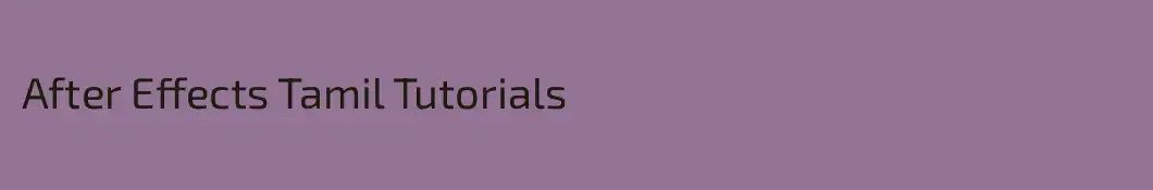 After Effects Tamil Tutorials